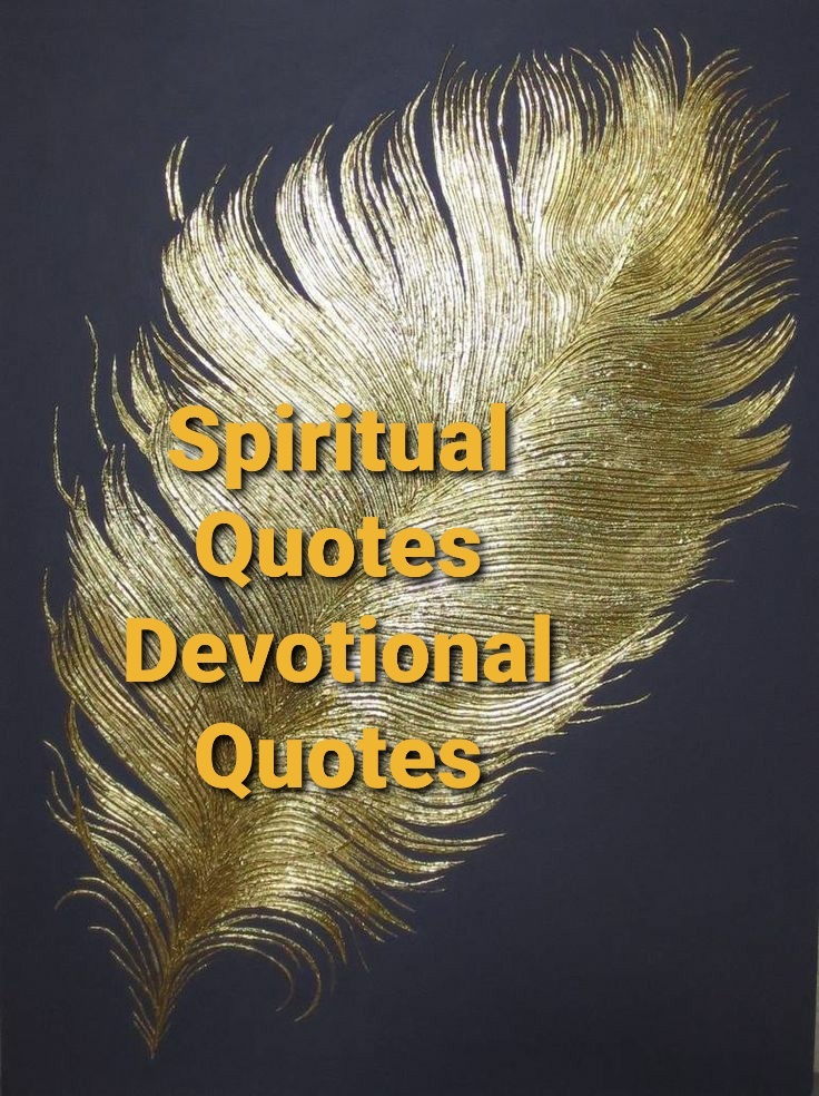 You are currently viewing Spiritual Quotes and Devotional Quotes